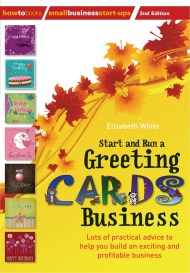 Start and Run a Greeting Cards Business 2nd Edition