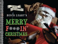 Denis Leary’s Merry F#%$in’ Christmas