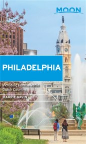 Moon Philadelphia (Fourth Edition)