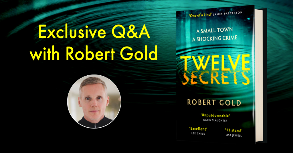 Q&A with Robert Gold, author of Twelve Secrets