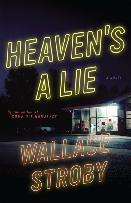 Heaven’s a Lie