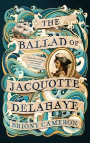 The Ballad of Jacquotte Delahaye