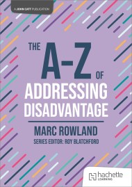 The A-Z of Addressing Disadvantage