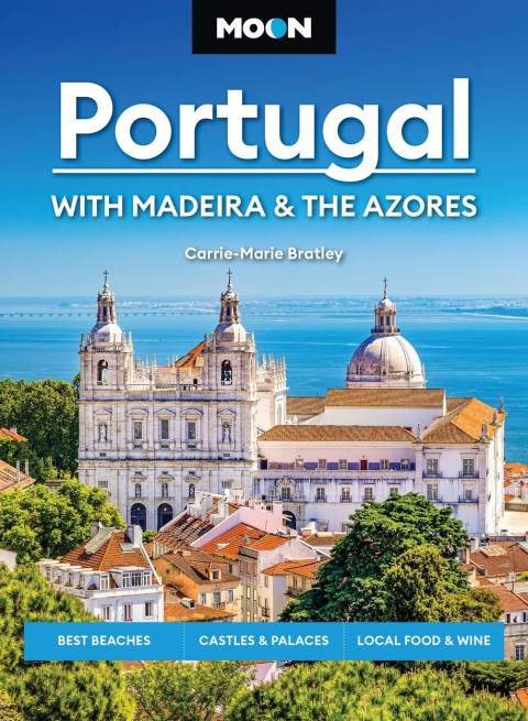 Moon Portugal: With Madeira & the Azores (Fourth Edition)