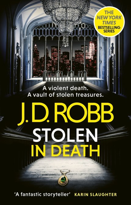 Stolen in Death: An Eve Dallas thriller (In Death 62)