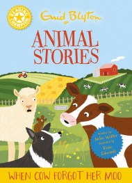 Reading Champion: Reading Champion: Enid Blyton Animal Stories: When Cow Forgot Her Moo