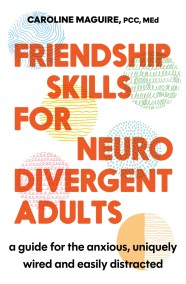Friendship Skills for Neurodivergent Adults
