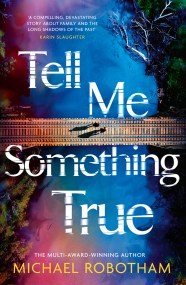 Tell Me Something True