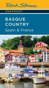 Rick Steves Snapshot Basque Country (Fifth Edition)